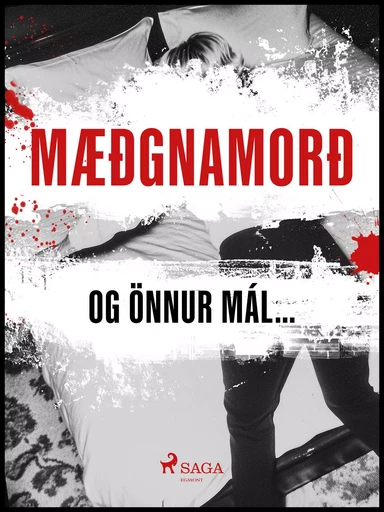 Mæðgnamorð og önnur mál… -  Ýmsir - Saga Egmont International