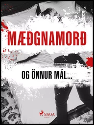 Mæðgnamorð og önnur mál…