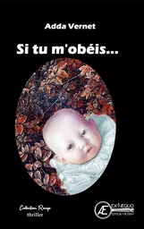 Si tu m'obéis...