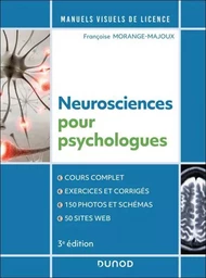 Manuel visuel de neurosciences pour psychologues - 3e éd.