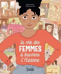 La vie des femmes à travers l'histoire