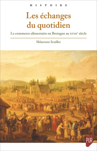 Les échanges du quotidien - Sklaerenn Scuiller - Presses universitaires de Rennes