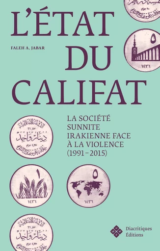 L’État du califat - A. Faleh Jabar - Diacritiques Éditions