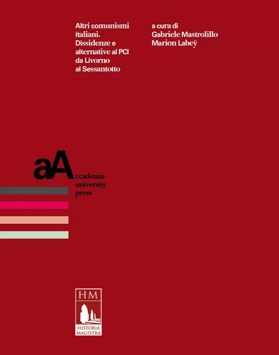 Altri comunismi italiani -  - Accademia University Press