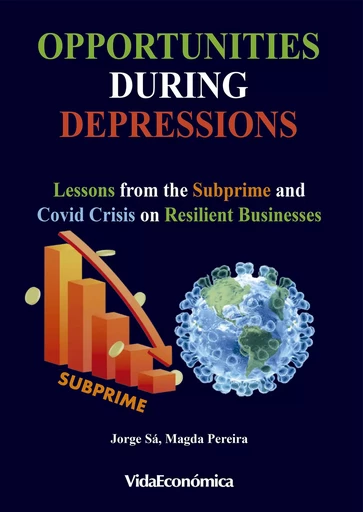 Opportunities During Depressions - Jorge Vasconcellos e Sá, Magda Pereira - Vida Económica Editorial