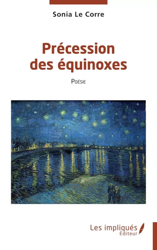 Précession des équinoxes - Sonia Le Corre - Les Impliqués