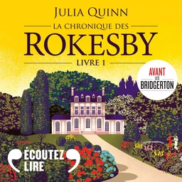 La chronique des Rokesby (Tome 1) - À cause de Mlle Bridgerton