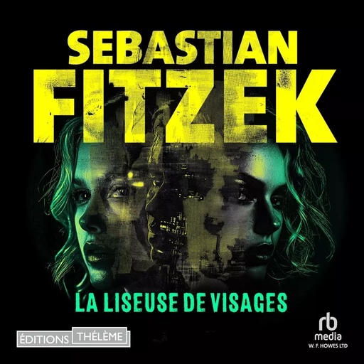 La Liseuse de visage - Sebastian Fitzek - Editions Theleme from W. F. Howes