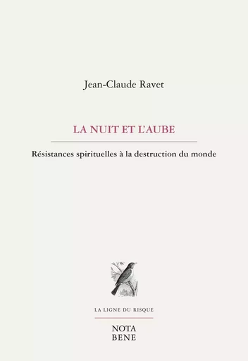 La nuit et l'aube - Jean-Claude Ravet - Groupe Nota bene