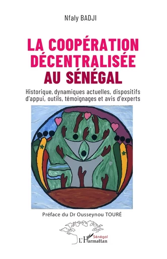 La coopération décentralisée au Sénégal - Nfaly Badji - Harmattan Sénégal