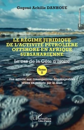 Le régime juridique de l’activité pétrolière offshore en Afrique subsaharienne