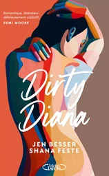 Dirty Diana - Un roman sur le désir féminin - Nouveauté 2024