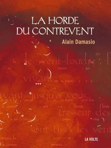 La Horde du Contrevent - Alain Damasio - La Volte