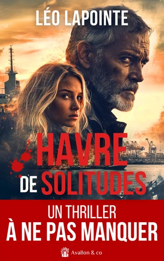 Havre de Solitudes - Léo Lapointe - Avallon & Combe