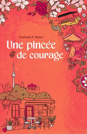 Une pincée de courage - Nathalie P. Rollin - Librinova