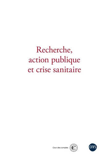 Recherche, action publique et crise sanitaire -  Collectif - CNRS editions