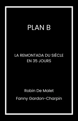 Plan B - Robin de Malet - Librinova