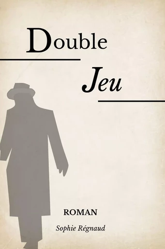 Double jeu - Sophie Régnaud - Librinova