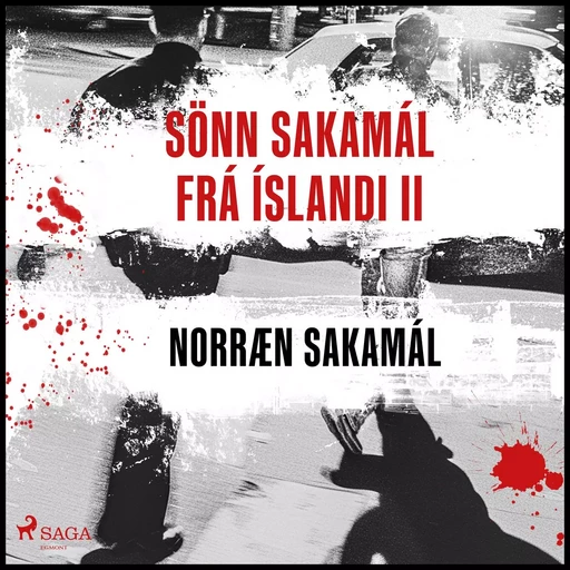 Sönn Sakamál frá Íslandi II -  Ýmsir - Saga Egmont International