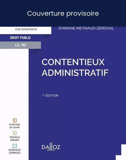 Contentieux administratif. 7e éd. (N) - Mattias Guyomar, Bertrand Seiller - Groupe Lefebvre Dalloz