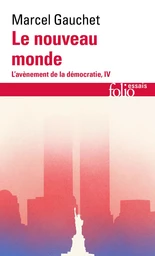 L'avènement de la démocratie (Tome 4) - Le nouveau monde