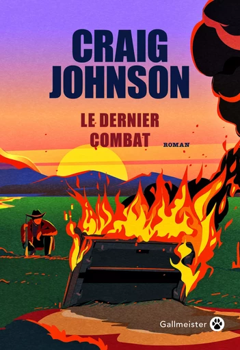 Le Dernier Combat - Craig Johnson - Editions Gallmeister