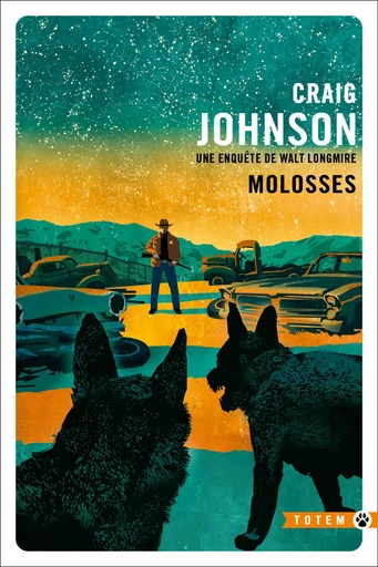 Molosses - Craig Johnson - Editions Gallmeister