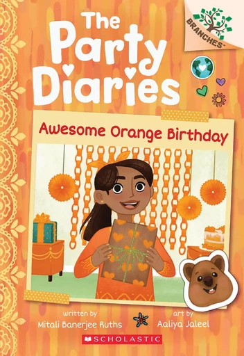 Awesome Orange Birthday: A Branches Book (The Party Diaries #1) - Mitali Banerjee Ruths - Scholastic Inc.