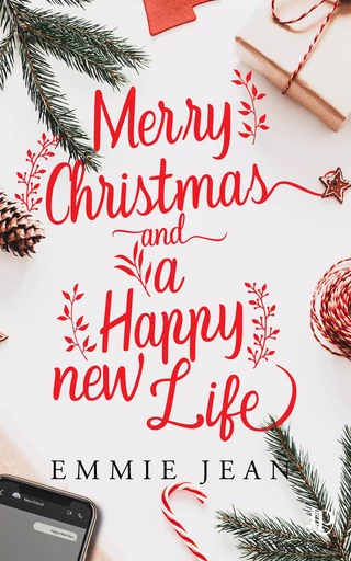 Merry Christmas and a Happy New Life - Emmie Jean - Juno Publishing