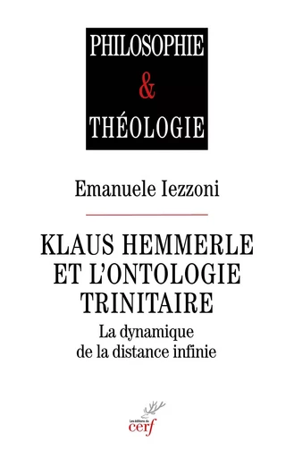 Klaus Hemmerle et l'ontologie trinitaire - Emanuele Iiezzoni - Editions du Cerf