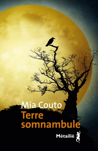 Terre somnambule - Mia Couto - Métailié