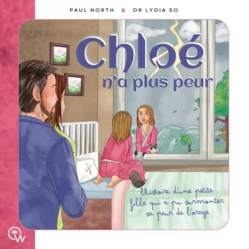 Chloé n'a plus peur - Lydia So, Paul North - Éditions Quantum Way