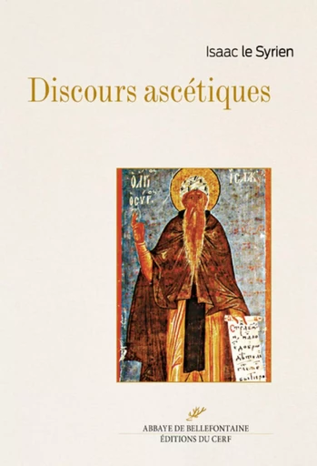 DISCOURS ASCETIQUES -  Isaac le Syrien - Editions du Cerf