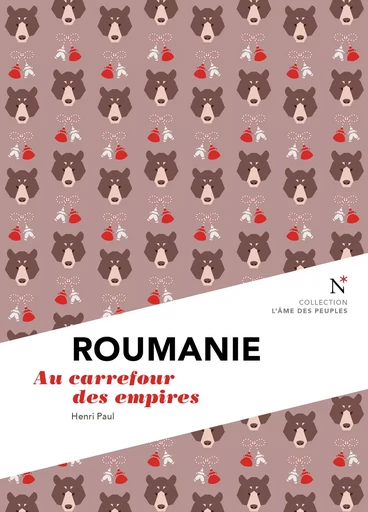 Roumanie : Au carrefour des empires - Henri Paul - Nevicata