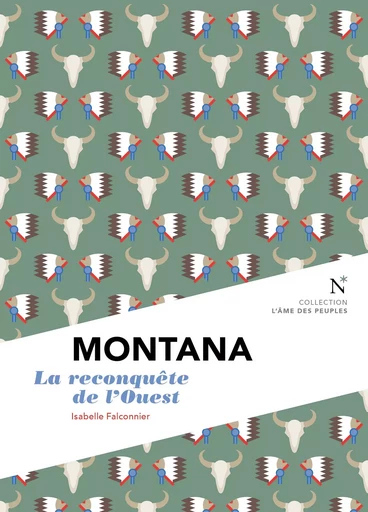 Montana : La reconquête de l'Ouest - Isabelle Falconnier - Nevicata