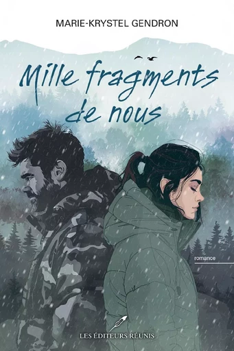 Mille fragments de nous - Marie-Krystel Gendron - Les Éditeurs réunis