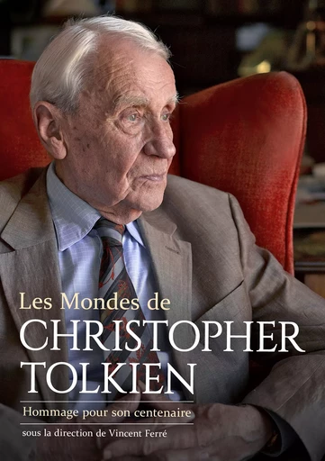 Les Mondes de Christopher Tolkien : Hommage pour son centenaire - Vincent Ferré, Baillie Tolkien, Alan Lee, Leo Carruthers, Thomas Honegger, Christine Laferrière, Damien Bador, Vivien Stocker, Isabelle Pantin, Richard Ovenden, Jean-Philippe Qadri, Chris SMITH, Laurence Lebourg, Lucas Zembrzuski - Adar