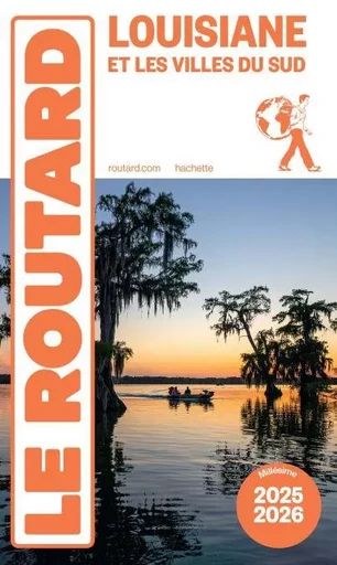 Guide du Routard Louisiane 2025/26 -  Collectif - Hachette Tourisme