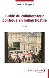 Guide du collaborateur politique en milieu hostile