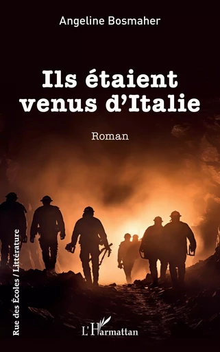 Ils étaient venus d’Italie - Angeline BOSMAHER - Editions L'Harmattan