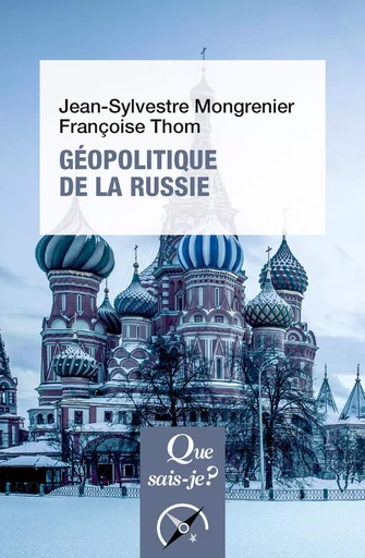 Géopolitique de la Russie - Jean-Sylvestre Mongrenier, Françoise Thom - Humensis