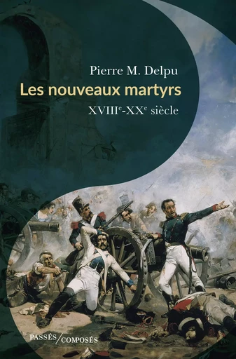 Les nouveaux martyrs - Pierre M. Delpu - Humensis