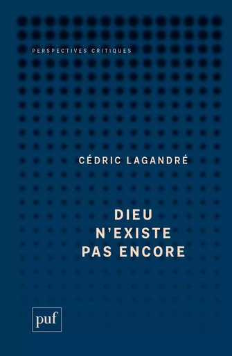 Dieu n'existe pas encore - Cédric Lagandré - Humensis