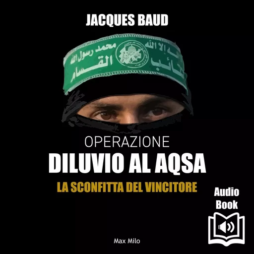 Operazione Diluvio Al-aqsa - Jacques Baud - Max Milo Editions