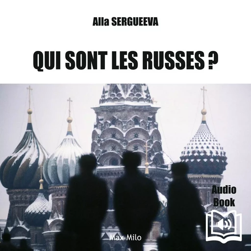 Qui sont les russes - Alla Sergueeva - Max Milo Editions