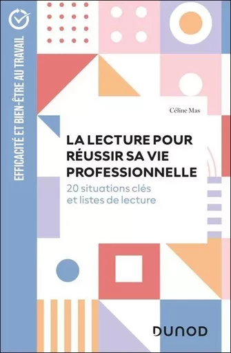 La lecture pour réussir sa vie professionnelle - Céline Mas - Dunod