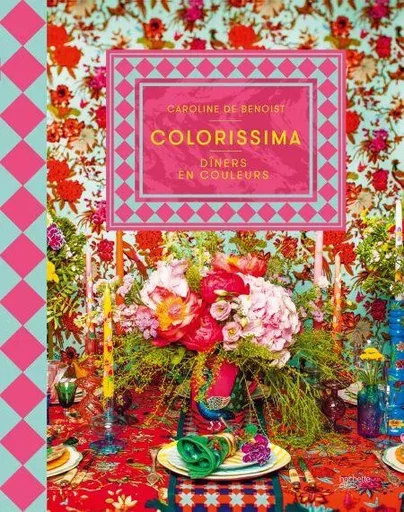 Colorissima - Caroline De Benoist - Hachette Pratique