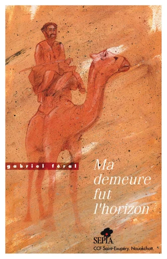 MA DEMEURE FUT L'HORIZON -  - Sépia