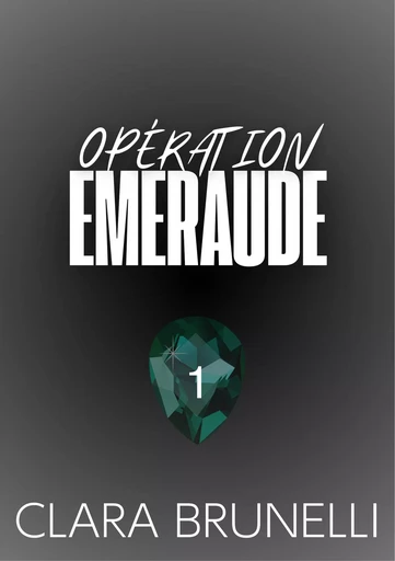 Opération Emeraude - Clara Brunelli - CB Publishing