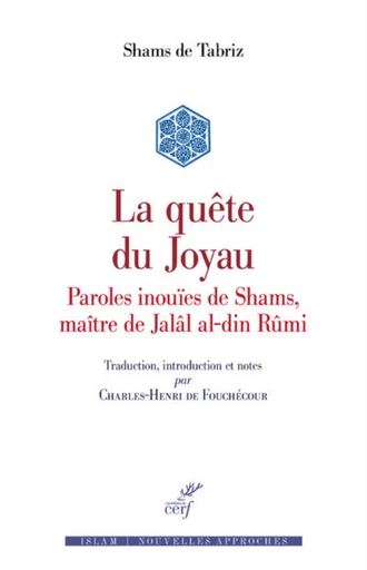 LA QUÊTE DU JOYAU -  TABRIZ SHAMS DE - Editions du Cerf